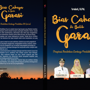 Bias Cahaya di Balik Garasi  (Inspirasi Mendirikan Lembaga Pendidikan Al-qur’an)